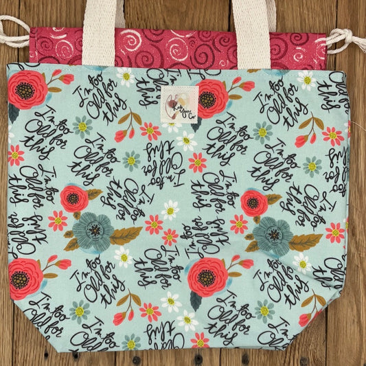 I’m too old - Project Bag